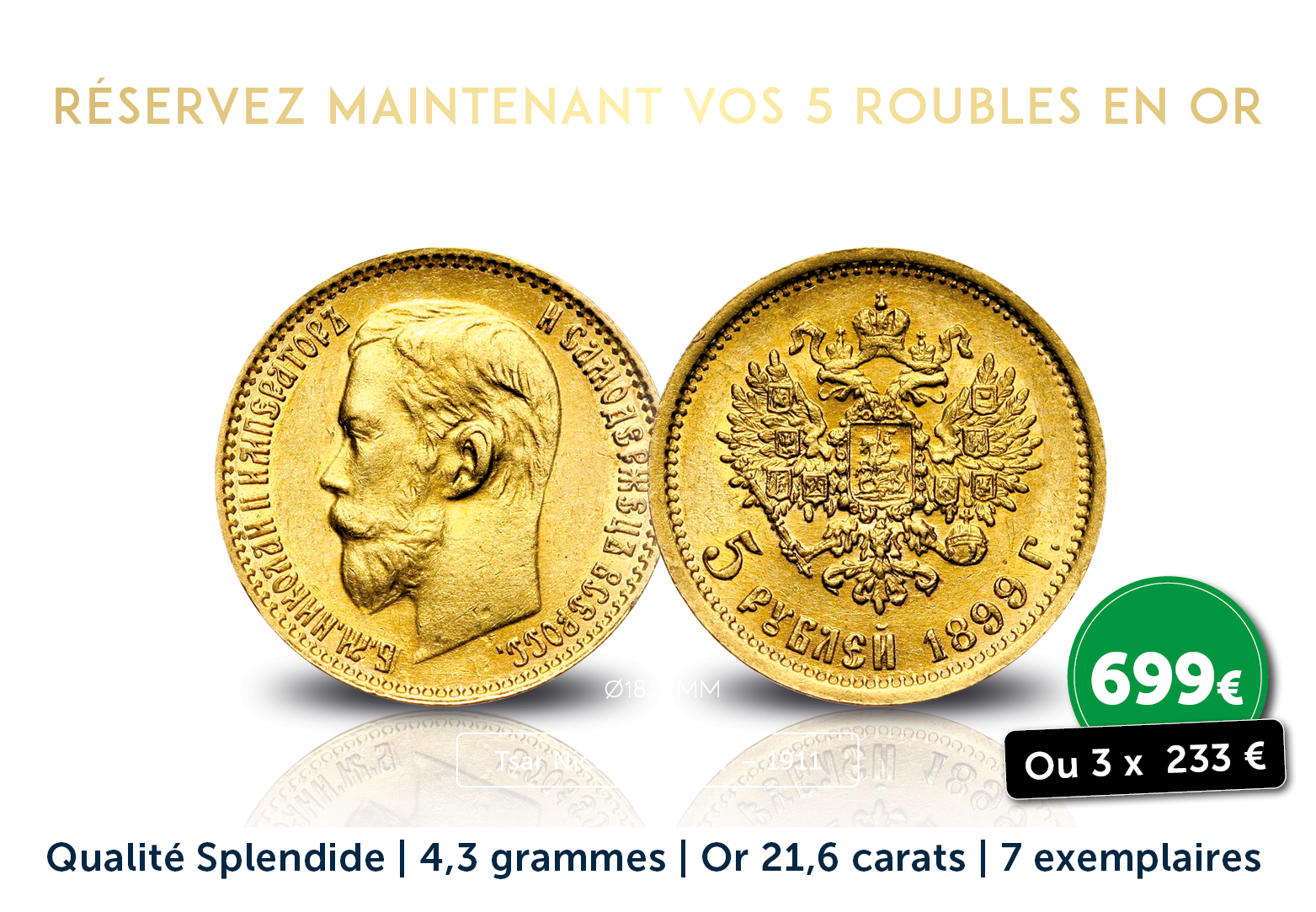 Des Roubles en or massif d’une qualité exceptionnelle !