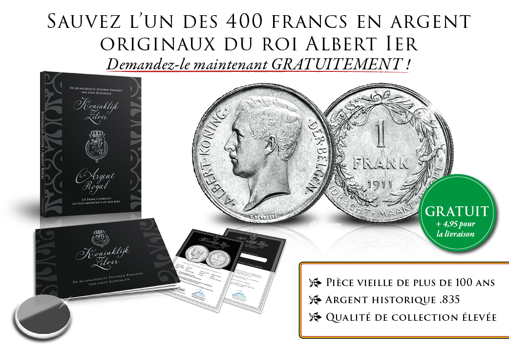 Demandez dès aujourd'hui votre exemplaire gratuit de la pièce d’1 Franc du Roi Albert Ier, vieille de plus de 100 ans !