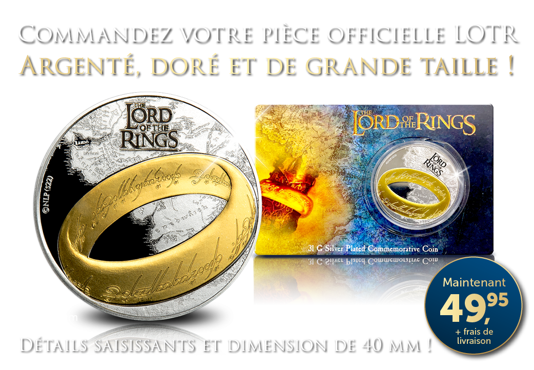 La pièce Lord of the Rings, sous licence officielle !